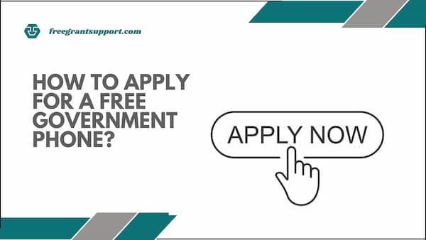How to Apply for a Free Government Phone