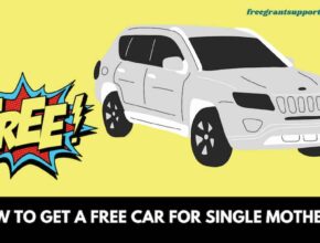 How to Get a Free Car for Single Mothers