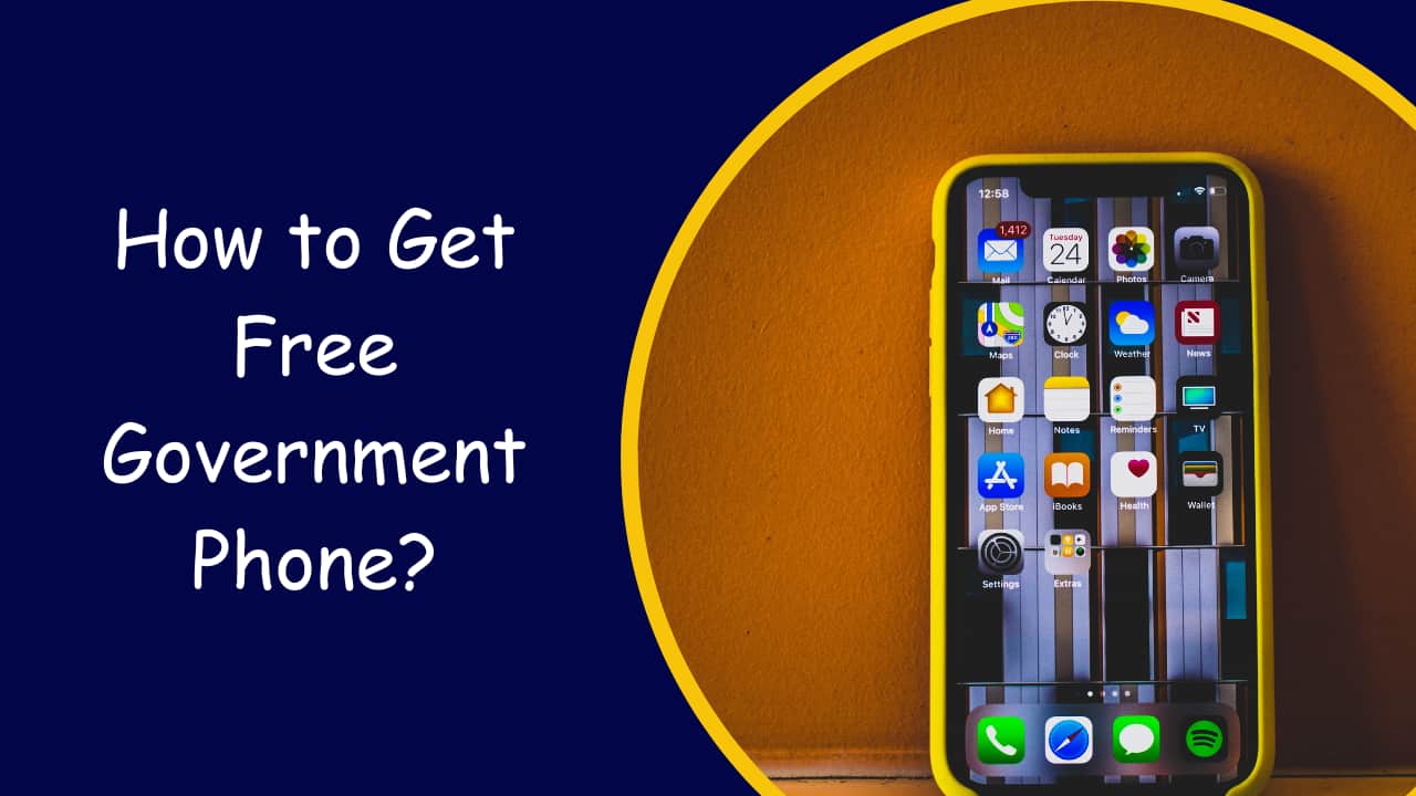 How to Get Free Government Phone?