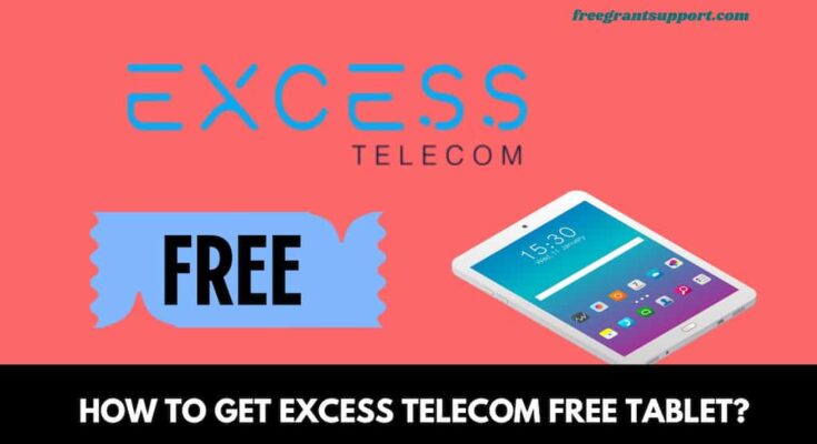 How To Get Excess Telecom Free Tablet