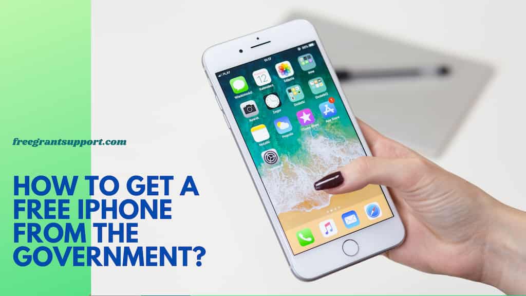 How to Get a Free Iphone from the Government