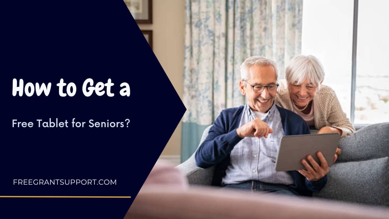 How to Get a Free Tablet for Seniors?