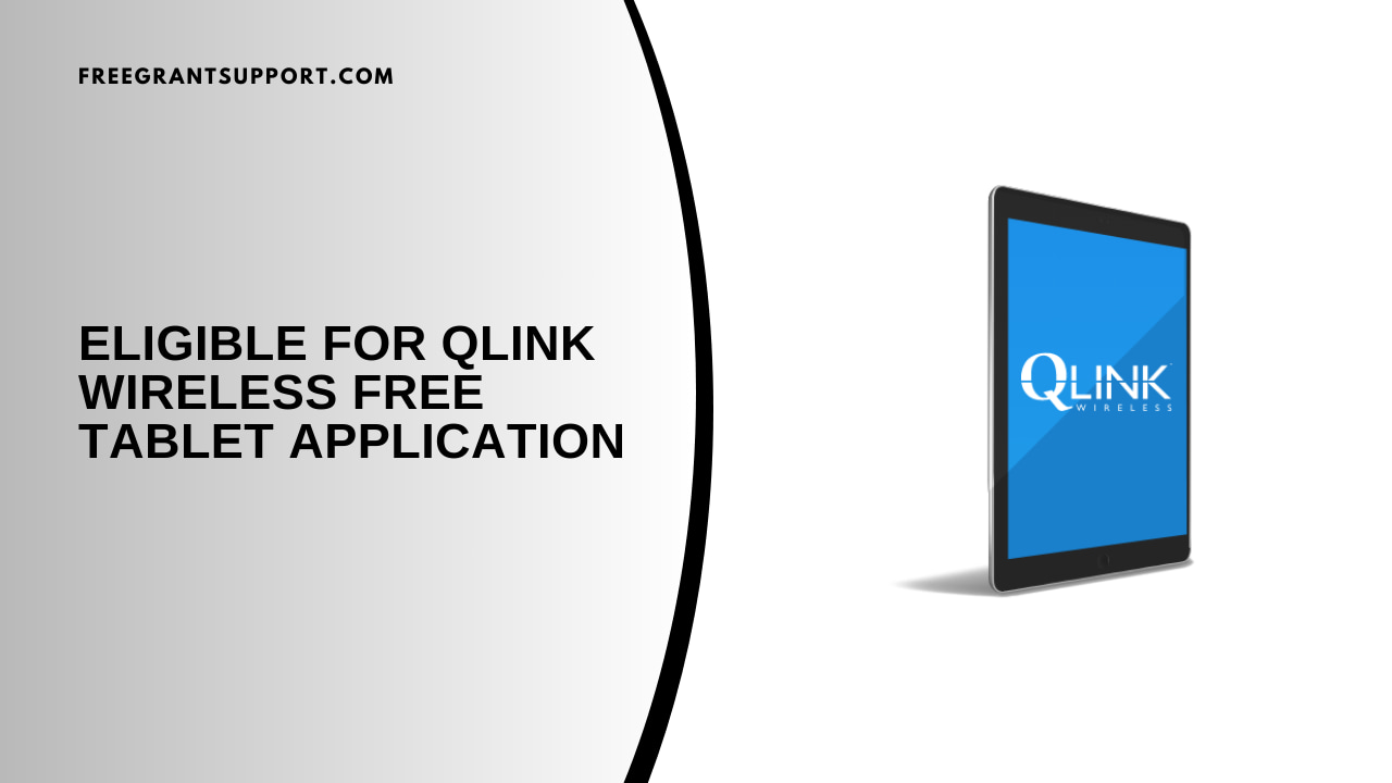Eligible for Qlink Wireless Free Tablet Application