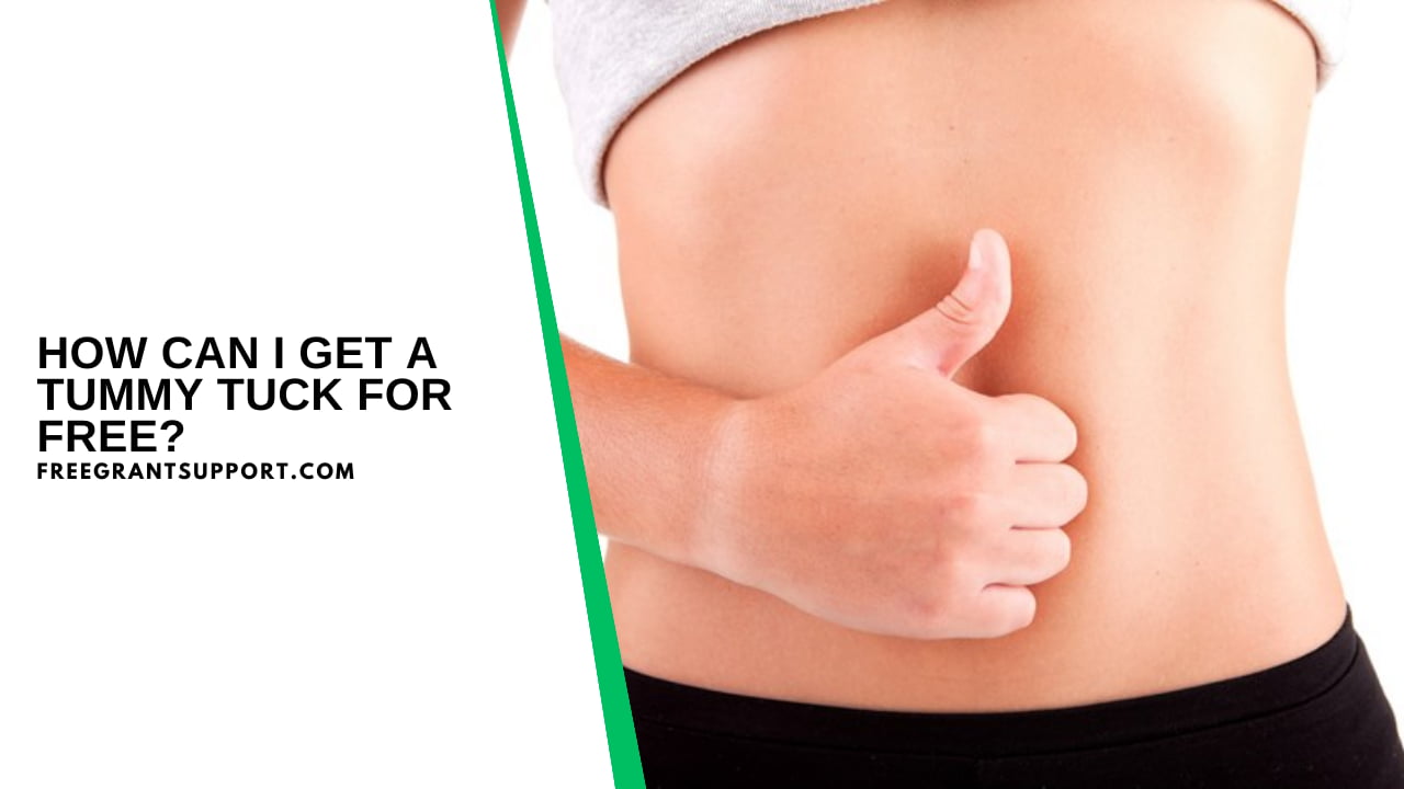 How Can I Get a Tummy Tuck for Free?