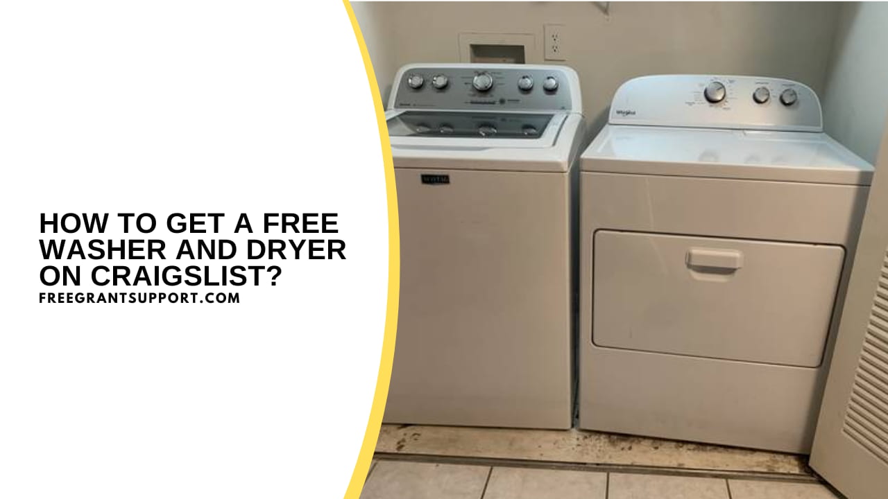 How To Get a Free Washer And Dryer On Craigslist? 