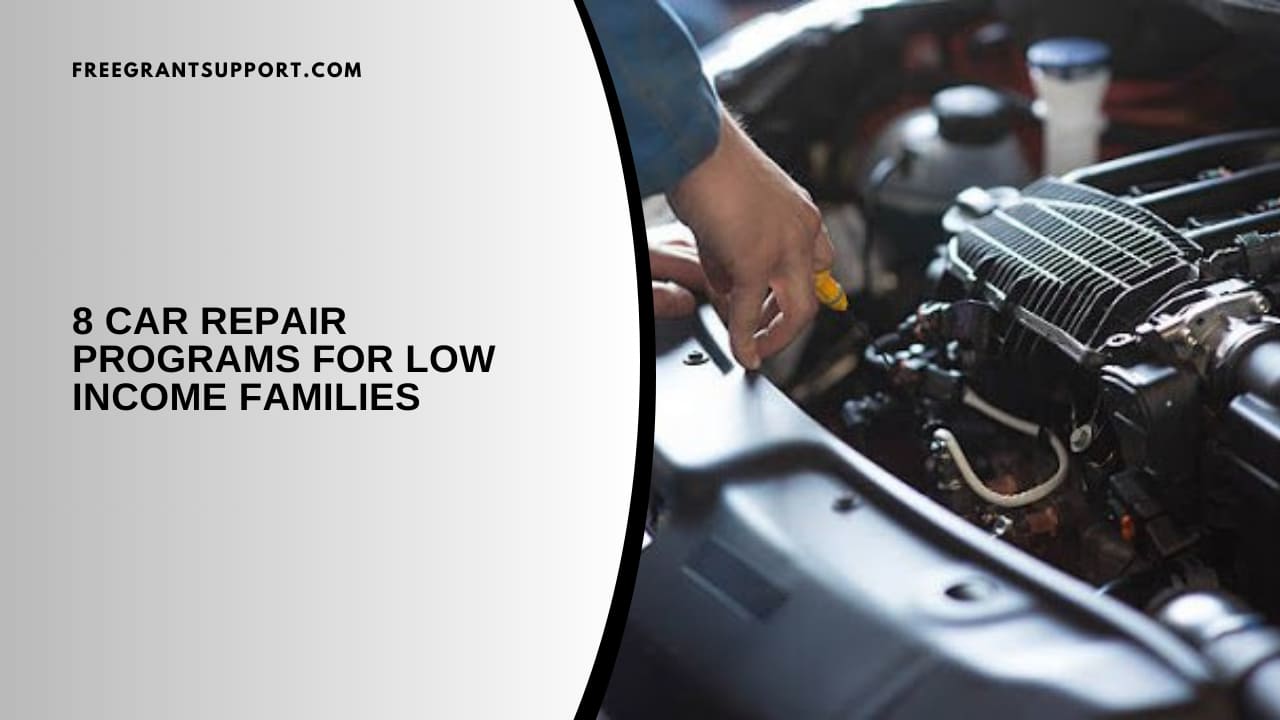 8 Car Repair Programs for Low Income Families