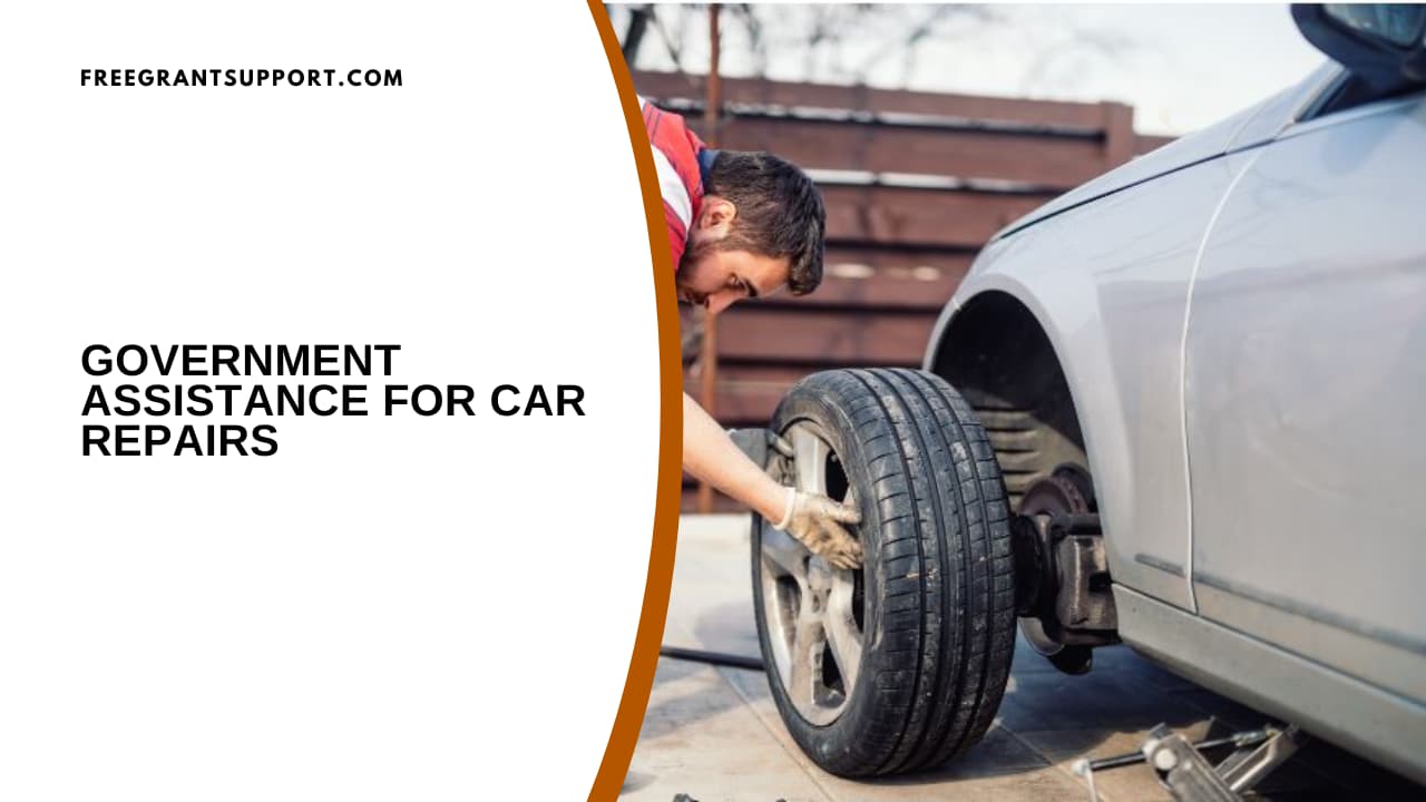 Government Assistance for Car Repairs