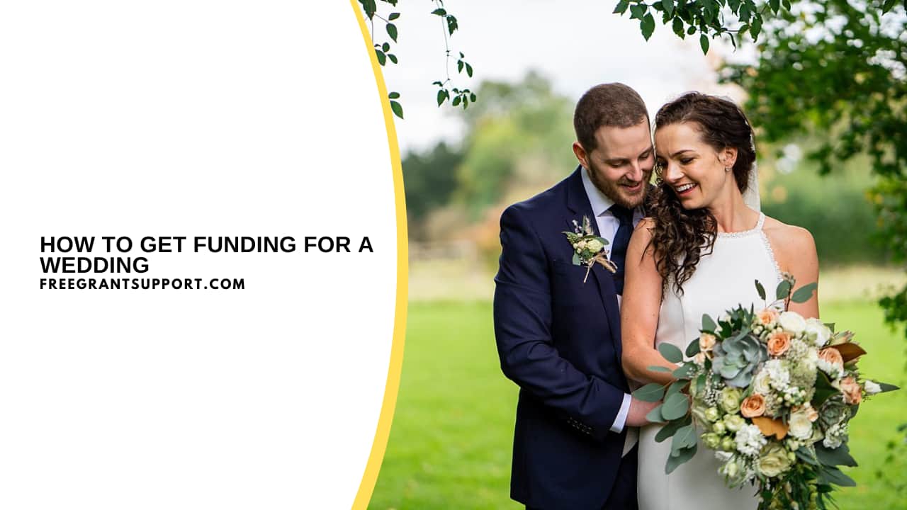 How to Get Funding for a Wedding