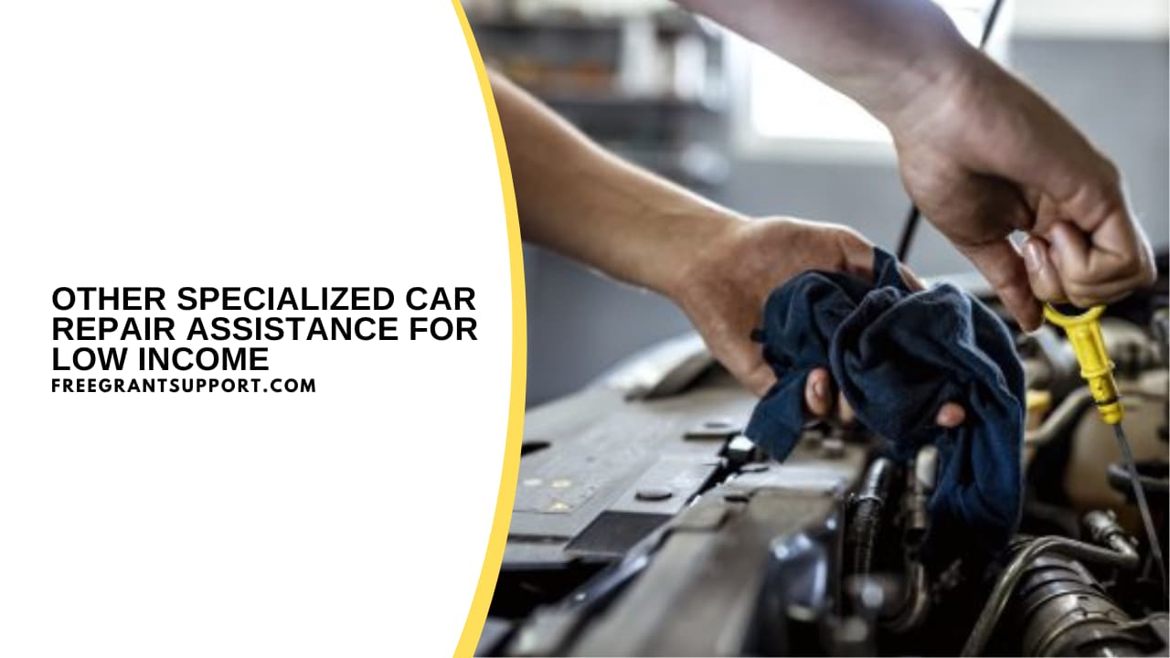 Other Specialized Car Repair Assistance for Low Income