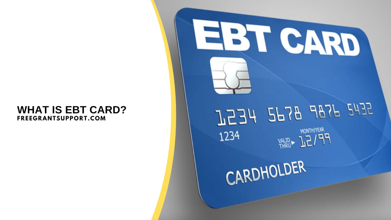 What Is EBT Card?