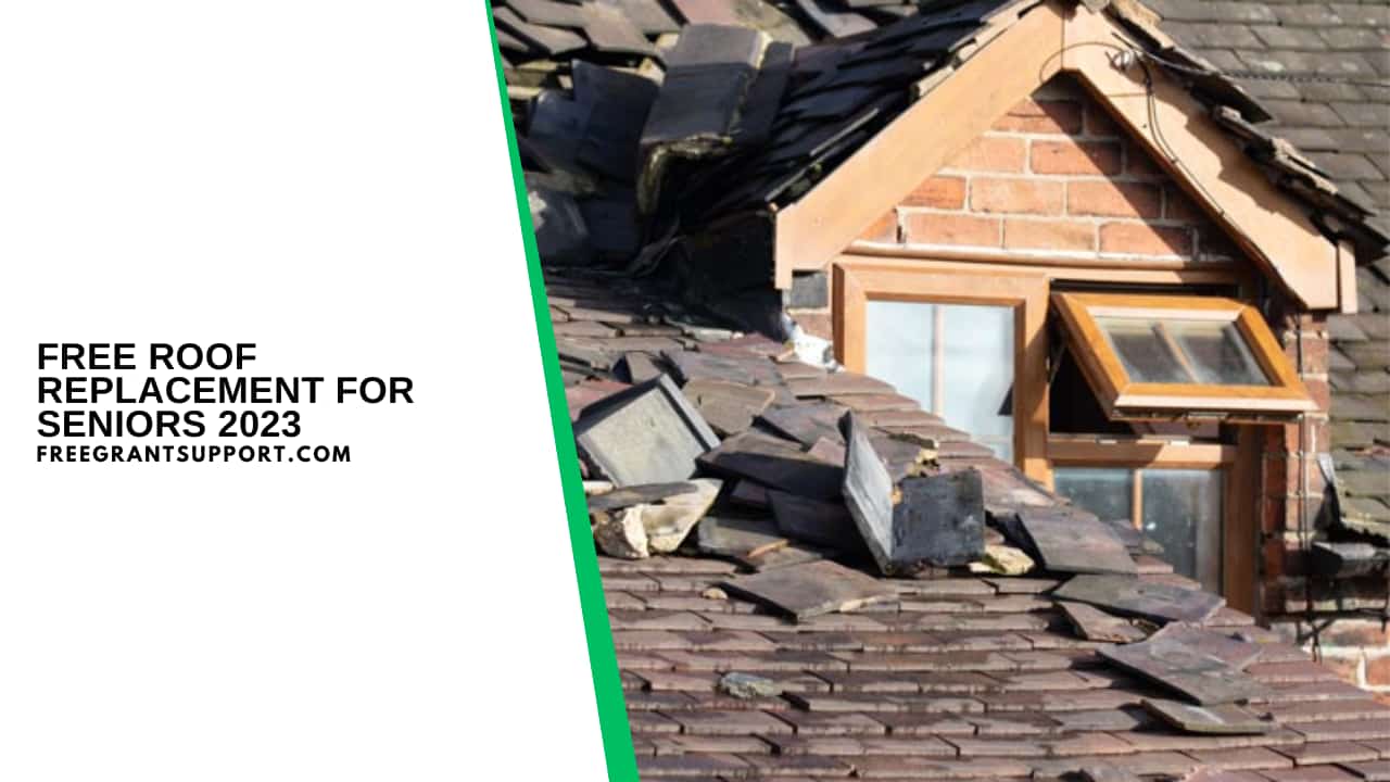 Free Roof Replacement for Seniors 2023 Freegrantsupport