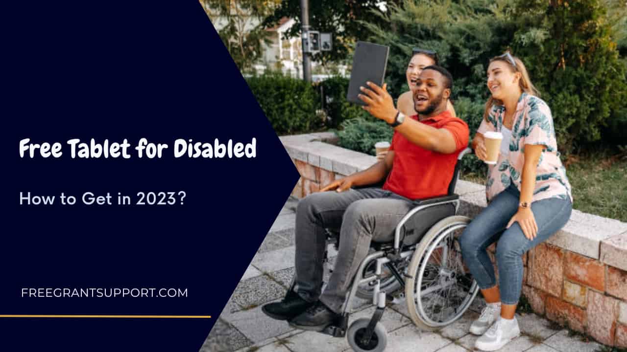 Free Tablet for Disabled