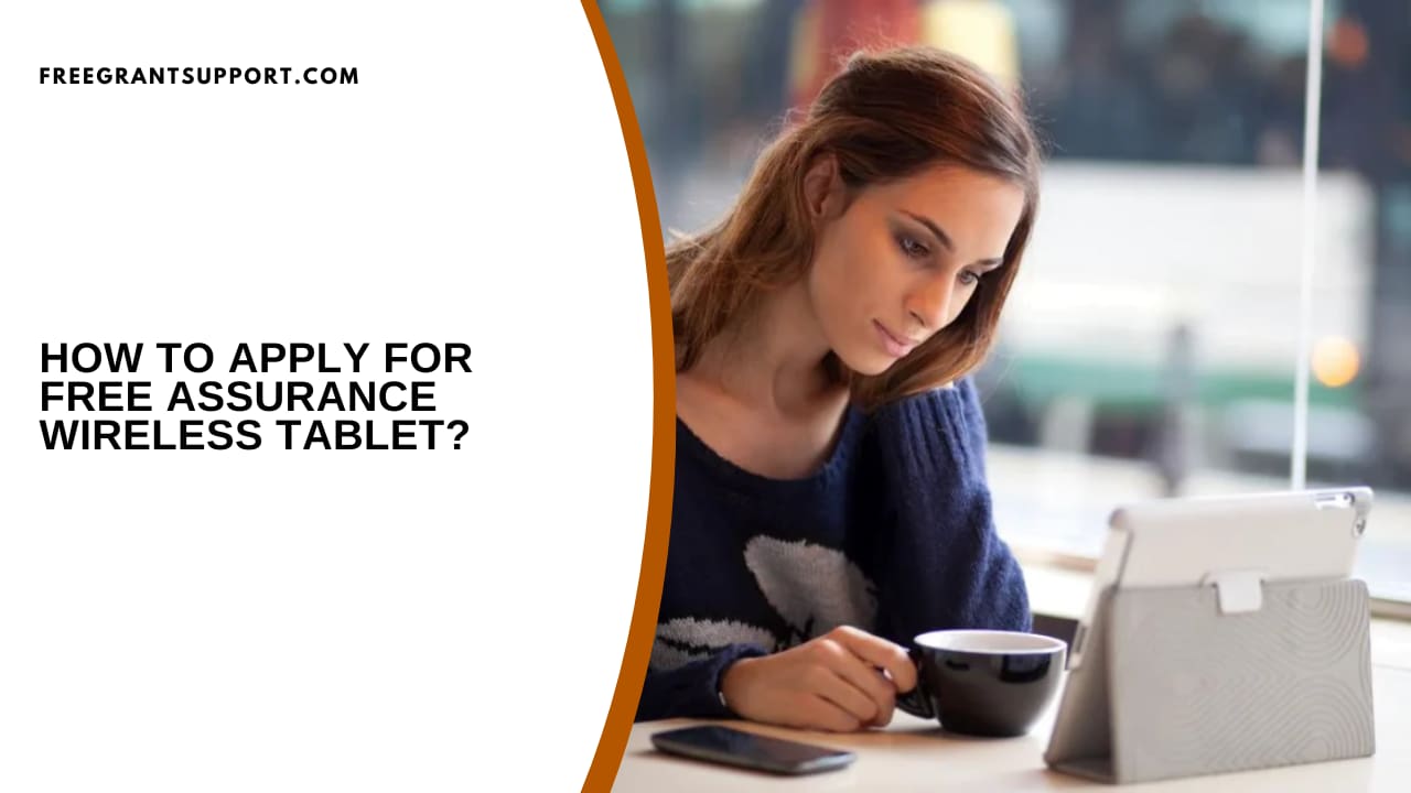 How to Apply for Free Assurance Wireless Tablet?