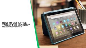 How to Get a Free Tablet for Seniors?