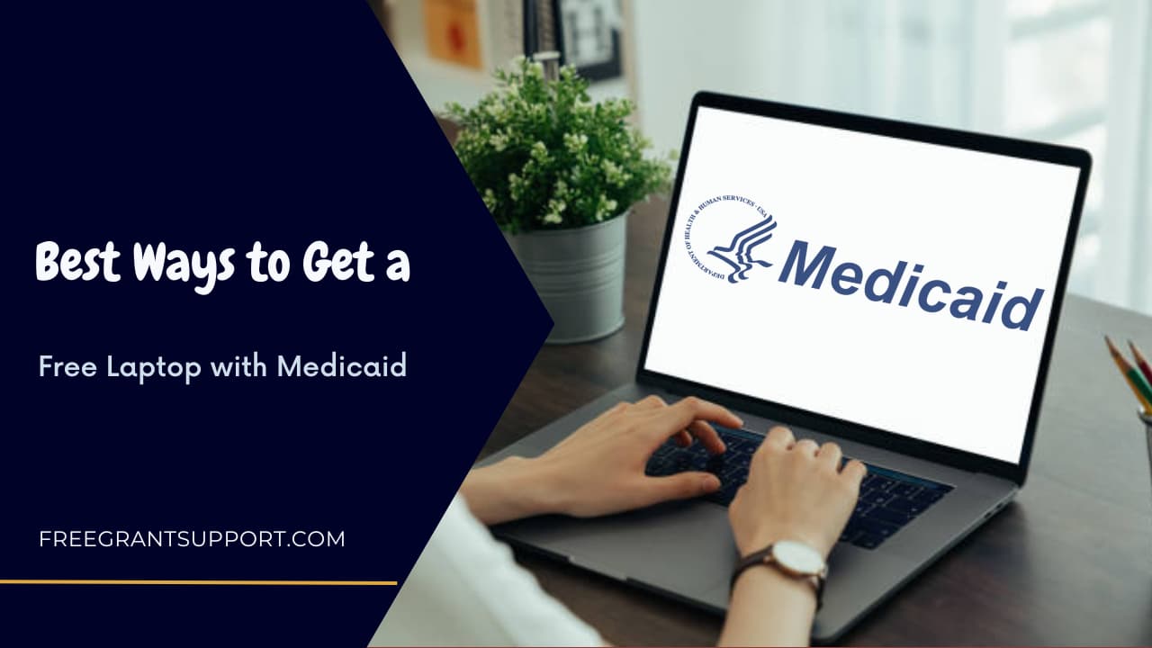 Ways to Get a Free Laptop with Medicaid