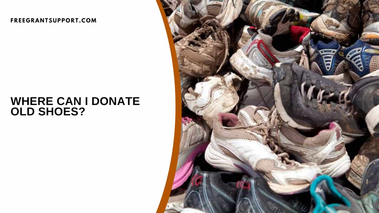 Where Can I Donate Old Shoes?