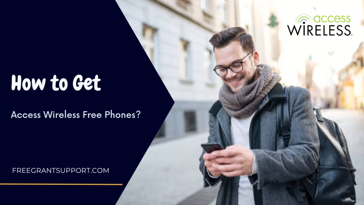 How to Get Access Wireless Free Phones