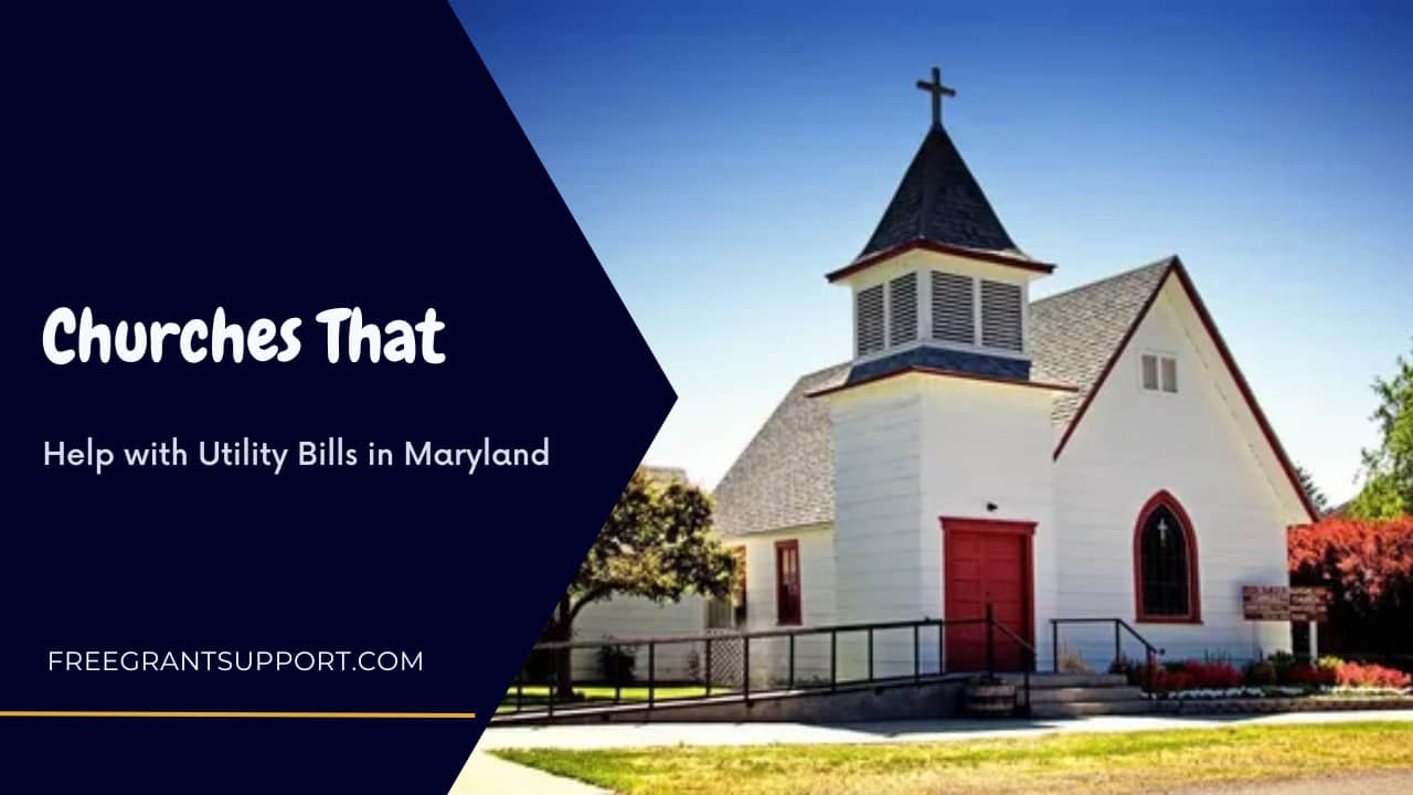 Churches That Help with Utility Bills in Maryland