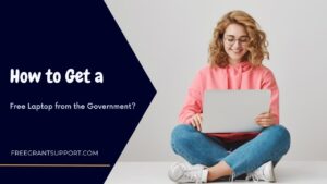 How to Get a Free Laptop from the Government