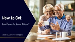 Free Phones for Senior Citizens