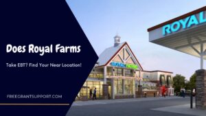 Does Royal Farms Take EBT